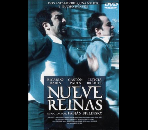 Nueve reinas (2000) - Excelente película de suspenso, divertida y con un final sorprendente.
