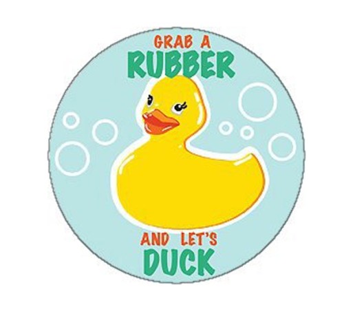#5 "Grab a rubber and let's duck"