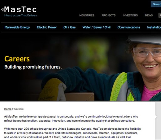 MasTec Advance Technologies<br /><br />Industria: Telecomunicaciones<br /><br />Puestos de trabajo: Instalador de seguridad en el hogar, Atención al cliente, Técnico de torre, Técnico de instalación satelital, Capataz, Encargado de proyectos <br /><br />Las plazas son para: California, Connecticut, Florida, Georgia, Illinois, Maryland, Massachusetts, Nuevo México, NY, Carolina del Norte, Ohio, Pennsylvania, Rhode Island, Carolina del Sur, Tennessee, Texas, Virginia