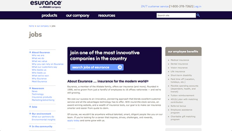 Esurance Inc.<br /><br />Industria: Seguros<br /><br />Puestos de trabajo: California, Florida, Texas<br /><br />Las plazas son para: Ventas, Servicio al Cliente, Supervisores, Asistentes y Gerentes de Producto
