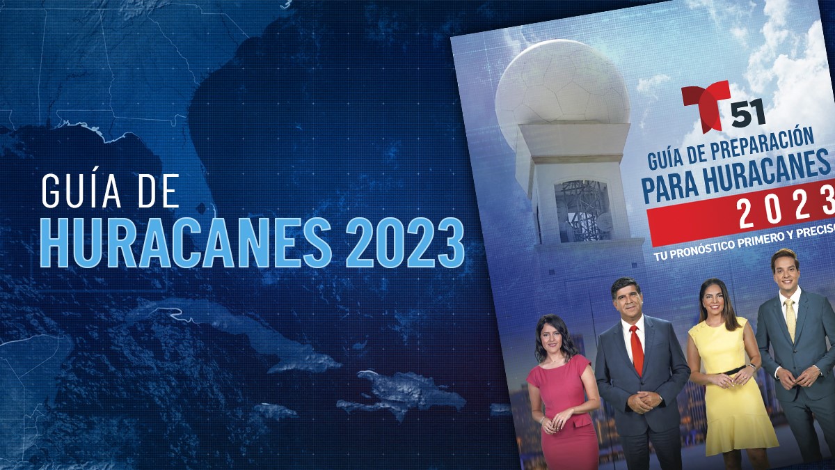 Temporada De Huracanes 2023: Guía De Telemundo 51 Para La Florida ...